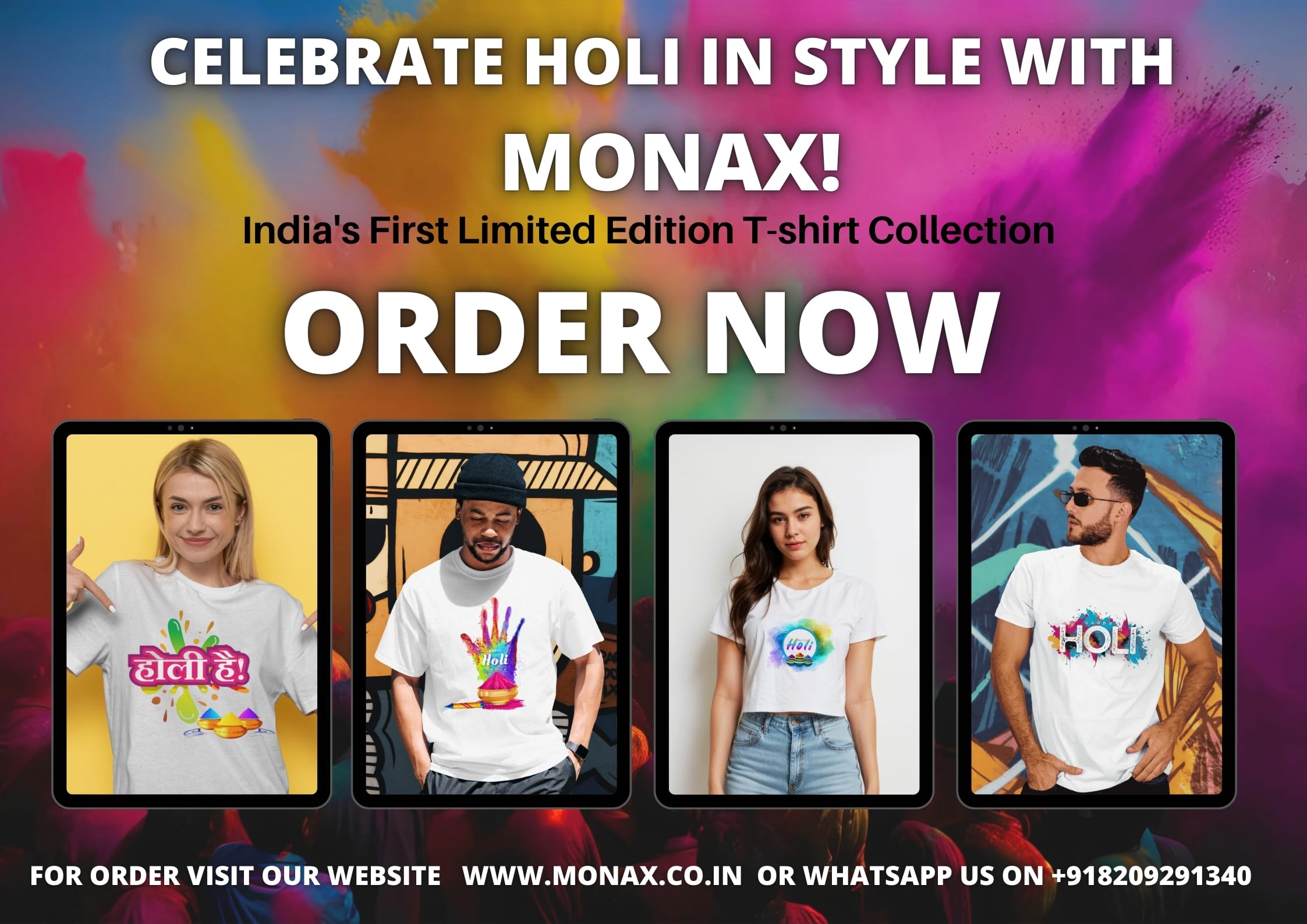 This year, Monax, India’s first limited-edition by Mohit Patel Mohit Patel Monax Monax t shirt MP Media Promotion Monax Holi T-shirt