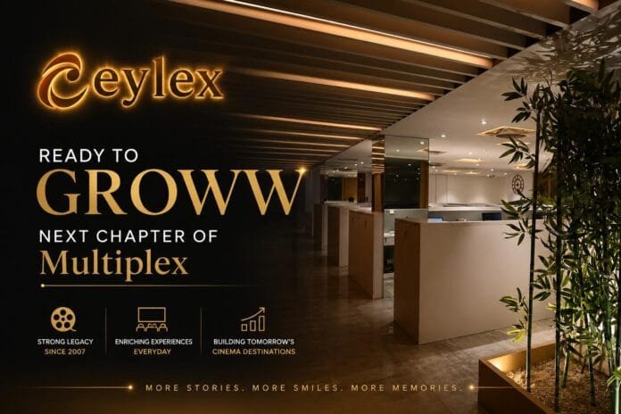As India’s Cinema Boom Moves Beyond the Metros, Eylex CinemasStands Ready to Lead the Next Chapter of Multiplex Growth